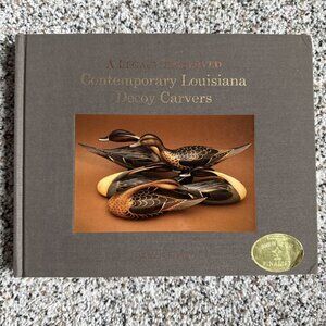 A Legacy Preserved: Contemporary Louisiana Decoy Carvers Signed Harvey J. Lewis